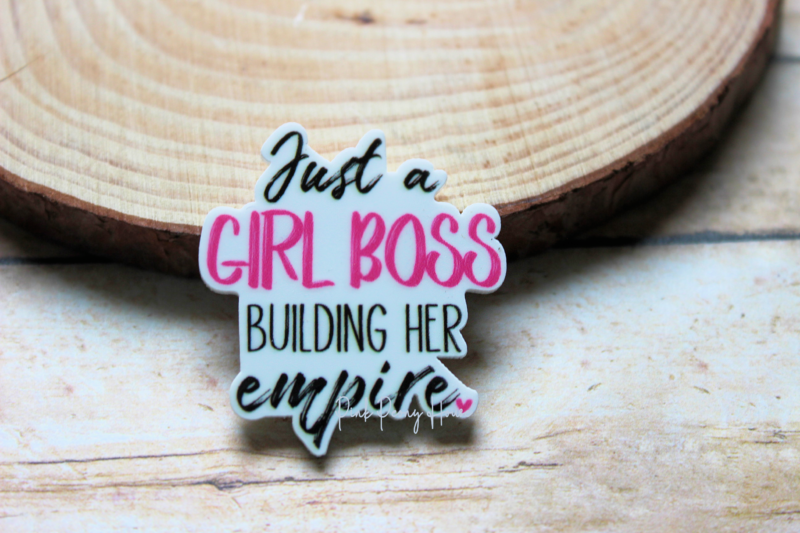 Just a Girl Boss Building Her Empire Planar Resin Flatback ( 1 pc )