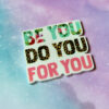 Do You Be You For You Inspirational Quote Planar Resin Flatback ( 1 pc )