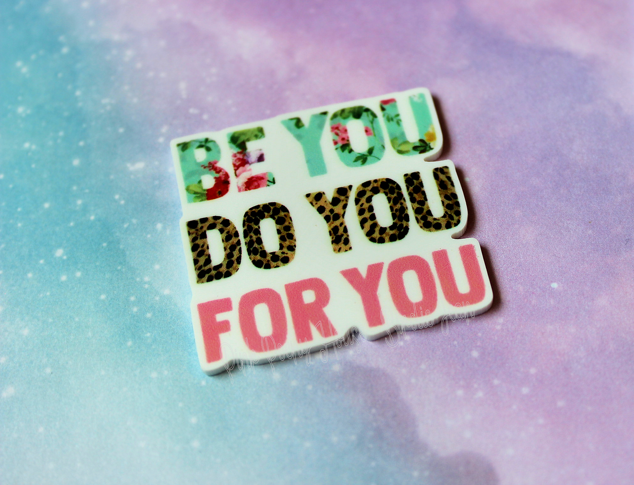 Do You Be You For You Inspirational Quote Planar Resin Flatback ( 1 pc )