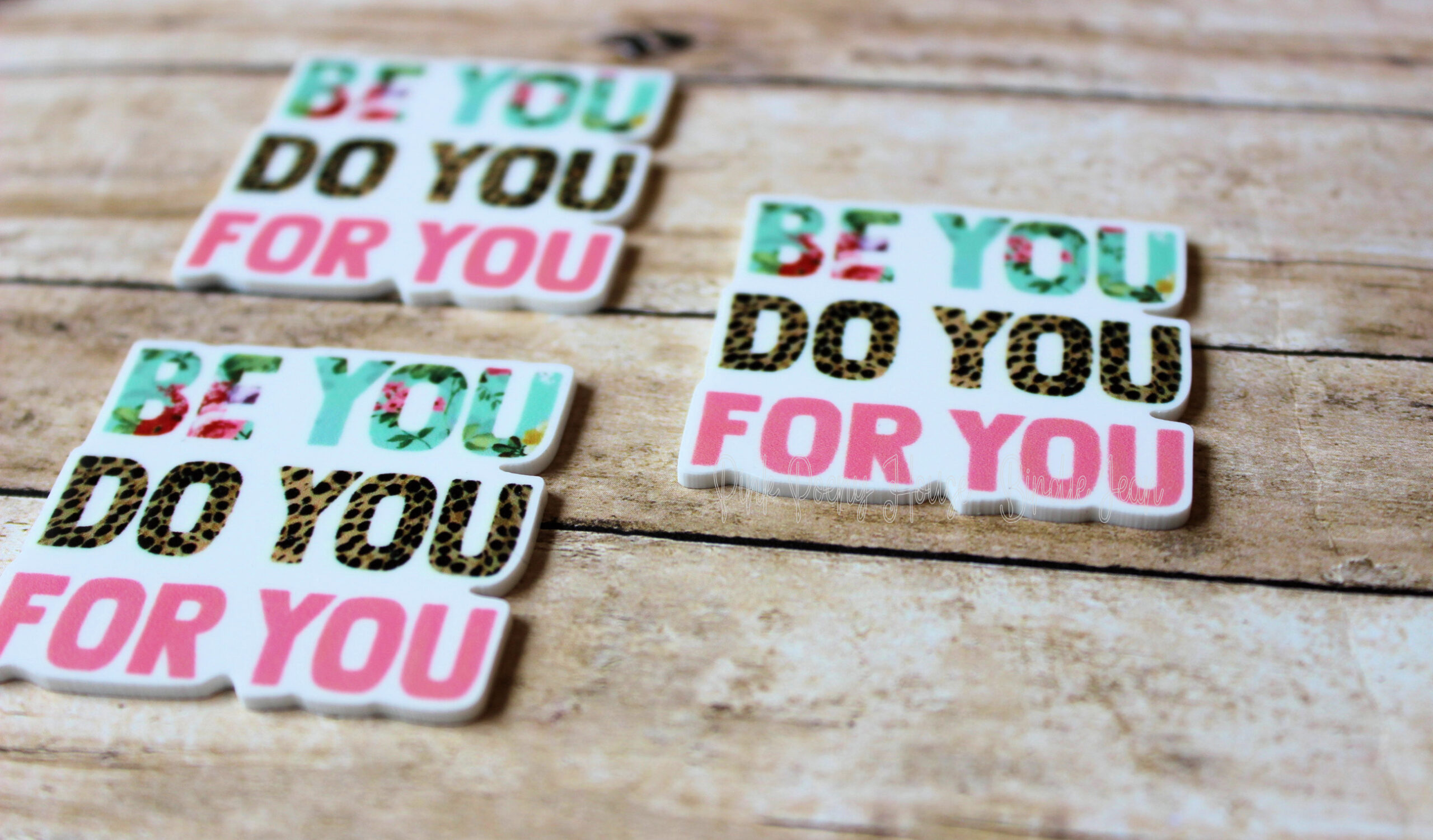 Do You Be You For You Inspirational Quote Planar Resin Flatback ( 3 pcs )