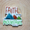 Faith Can Move Mountains Inspirational Quote Planar Resin Flatback ( 1 pc )