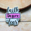 faithbeforefear1aa Faith Before Fear Christian Scripture Planar Resin Flatback (1 pc )