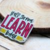 yallgonnalearn1 Y'all Gonna Learn Today Planar Resin (1 pc)