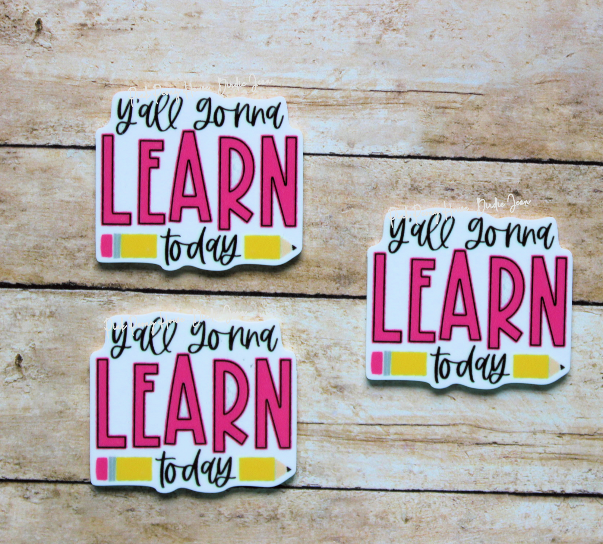 yallgonnalearnx3a Y'all Gonna Learn Today Planar Resin Flatback ( 3 pcs )