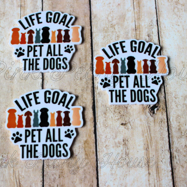 Life Goal : Pet All The Dogs Planar Resin Flatbacks ( 3 pcs ) - hair bow supplies, craft supplies, resins, ribbon, FOE, fold over elastic, feathers, ribbon, gros grain ribbon, bow centers